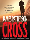 Cross: Alex Cross Series, Book 12